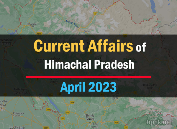 Current Affairs of Himachal Pradesh in Hindi April 2023