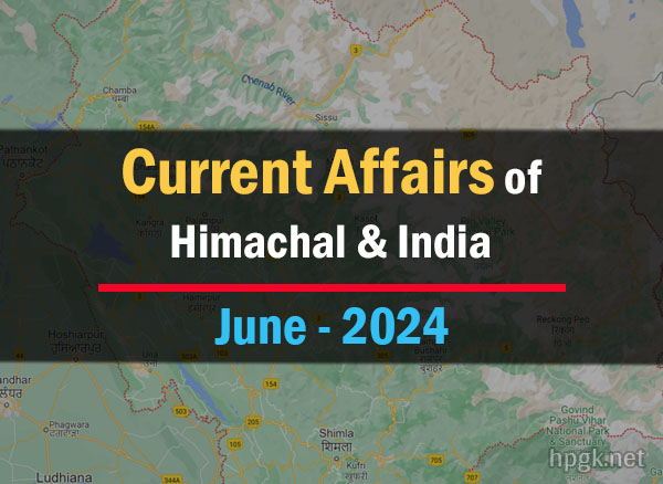 Current Affairs of Himachal, India in Hindi – June 2024