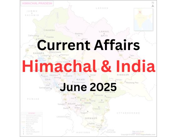 Current Affairs GK of India and Himachal June 2025 in Hindi